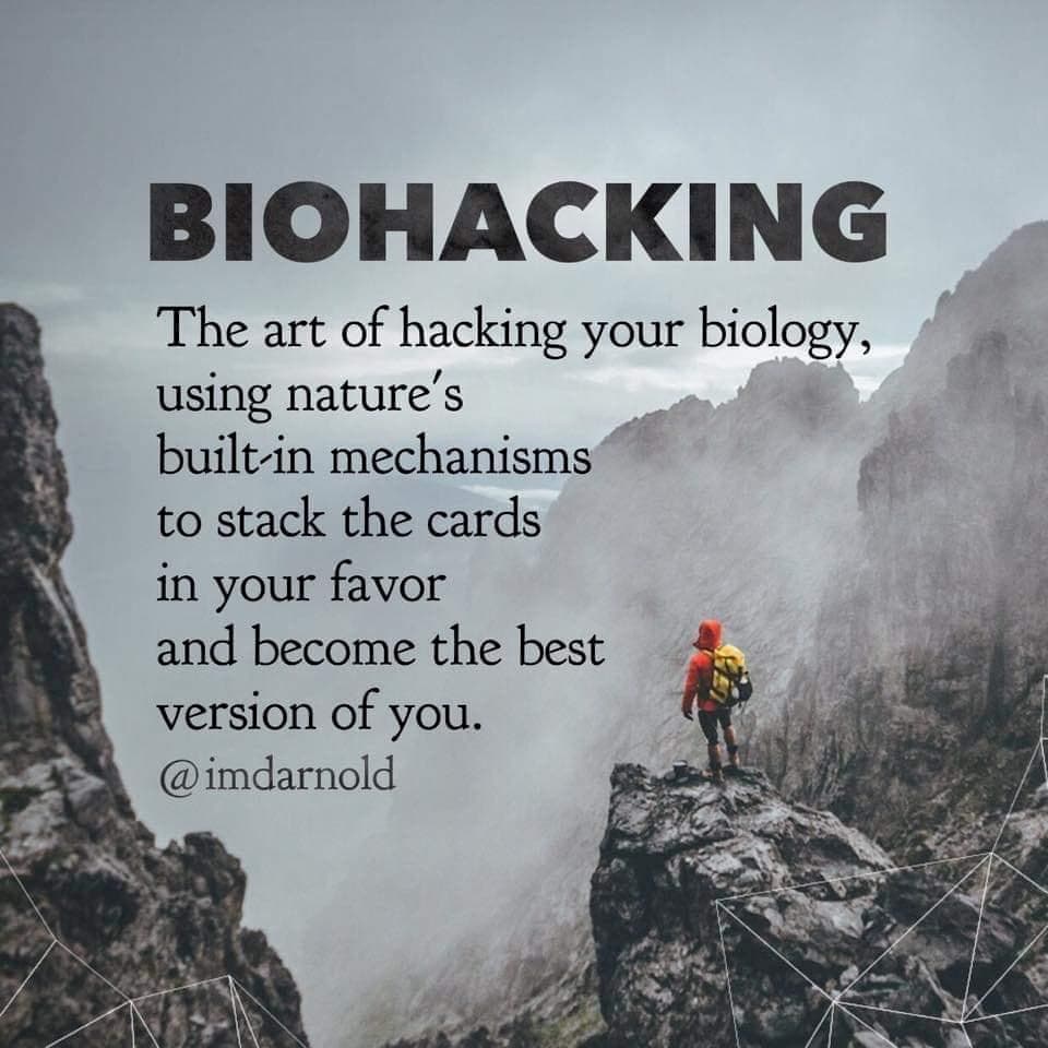 biohacking quote